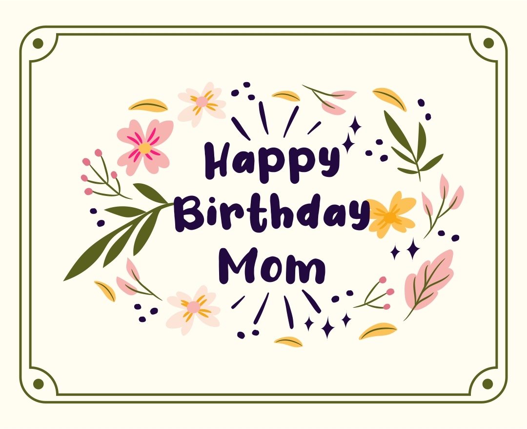Free Printable Birthday Cards For Mom Free Printable Templates