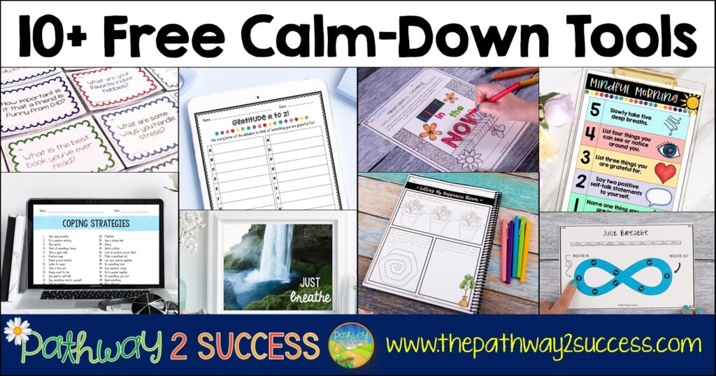 10 Free Calm Down Tools The Pathway 2 Success