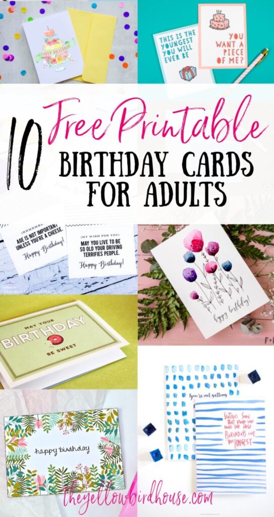 10 Free Printable Birthday Cards For Grown Ups The Yellow Birdhouse