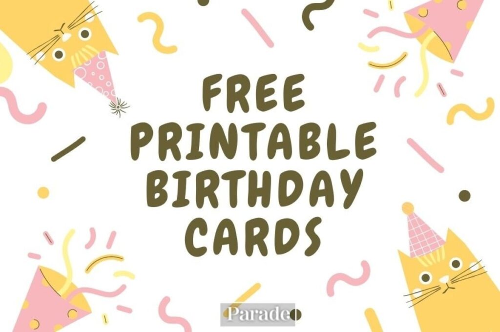 20 Free Printable Birthday Cards Parade Entertainment Recipes Health Life Holidays