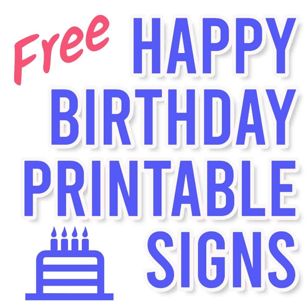 22 Free Happy Birthday Sign Printable 2023 All New Designs Parties Made Personal