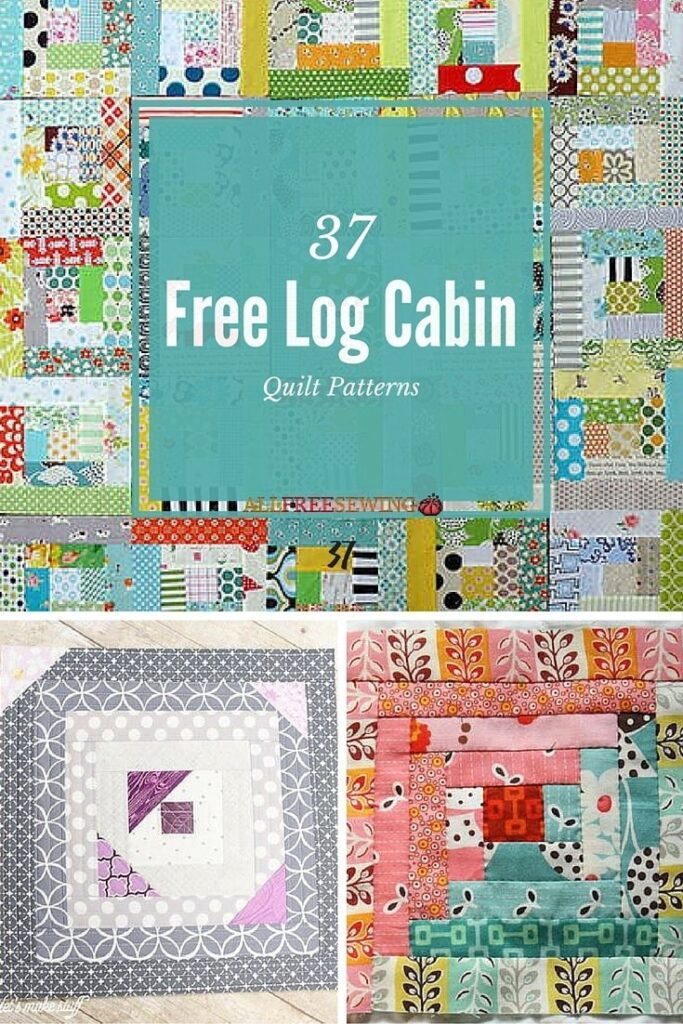 38 Free Log Cabin Quilt Patterns Log Cabin Quilt Pattern Log Cabin Quilts Log Cabin Quilt Blocks