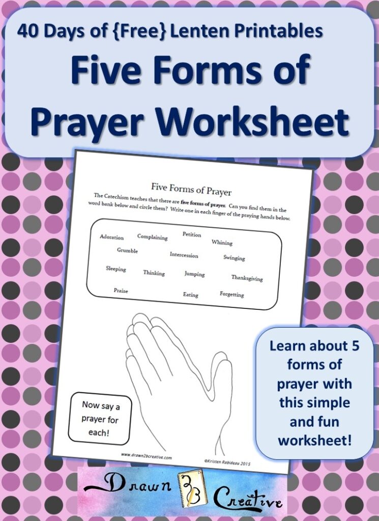 40 Days Of Free Lenten Printables 5 Forms Of Prayer Worksheet Drawn2BCreative
