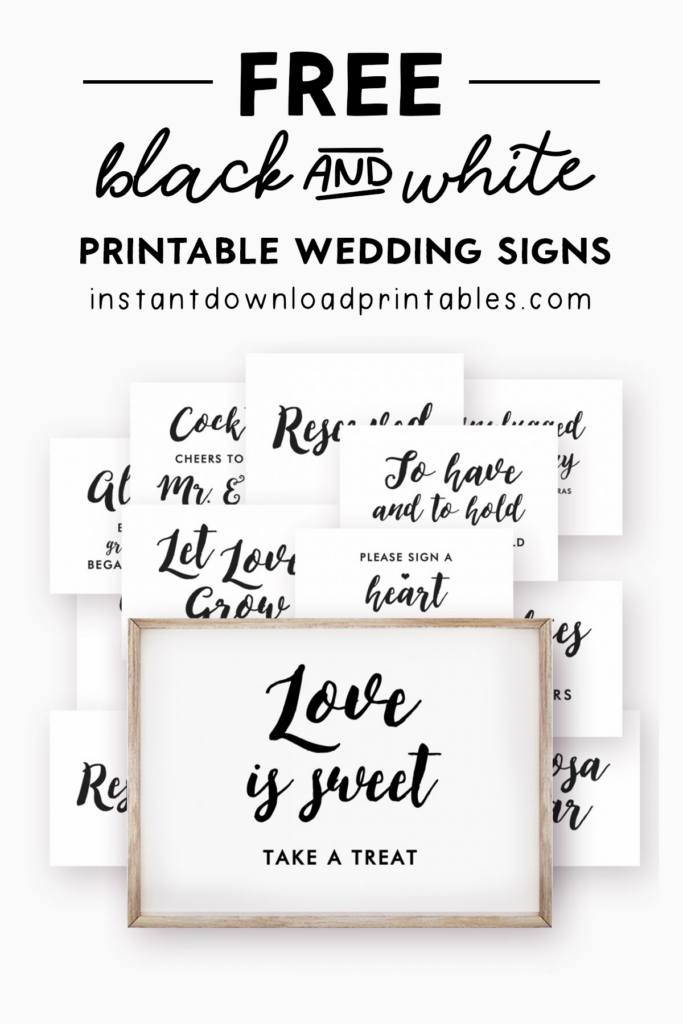 53 Free Wedding Signs Package Reception Decor Black And White Instant Download Printable Instant Download Printables