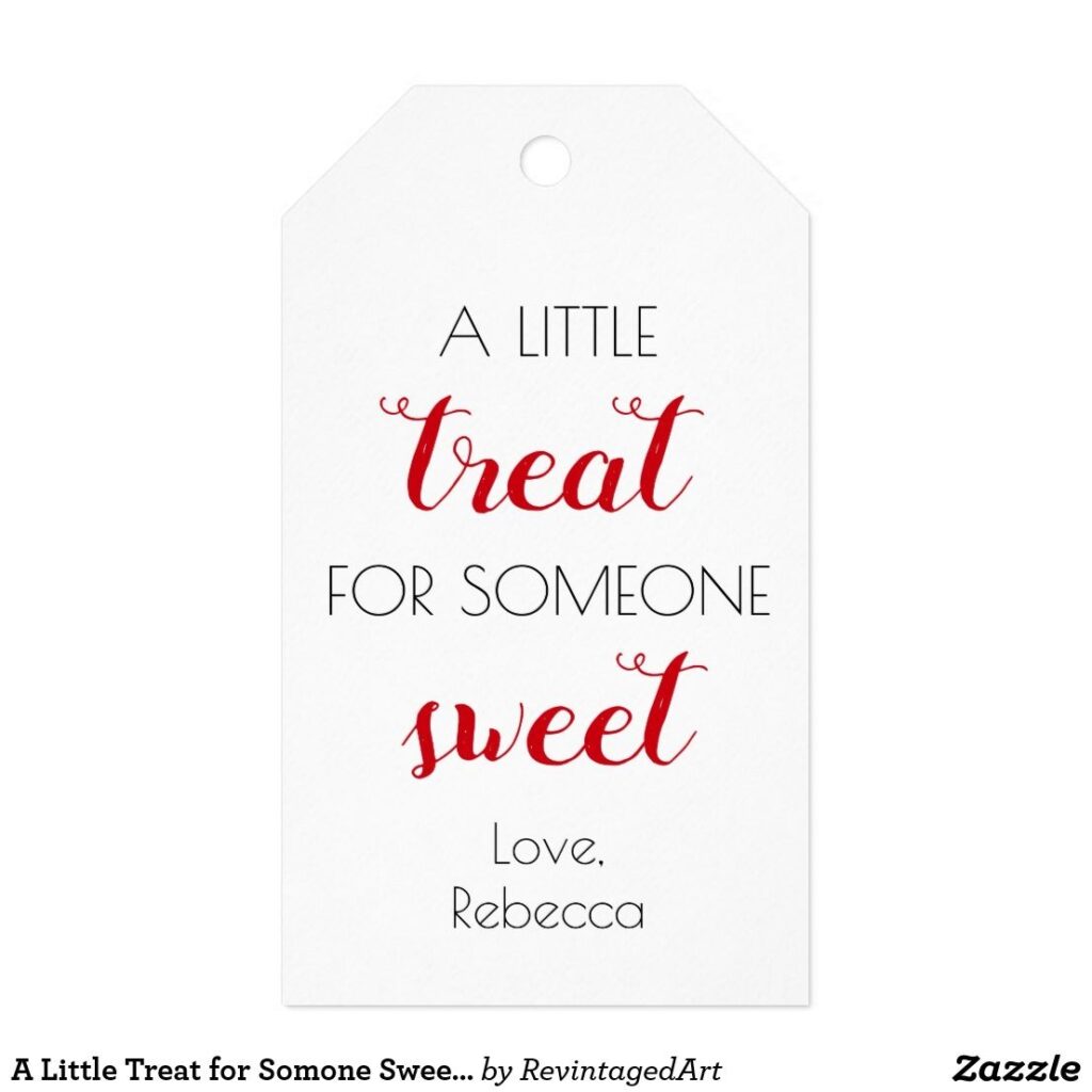 A Little Treat For Somone Sweet Valentine s Day Gift Tags Zazzle Valentines Gift Tags Teacher Valentine Gifts Valentine Quotes