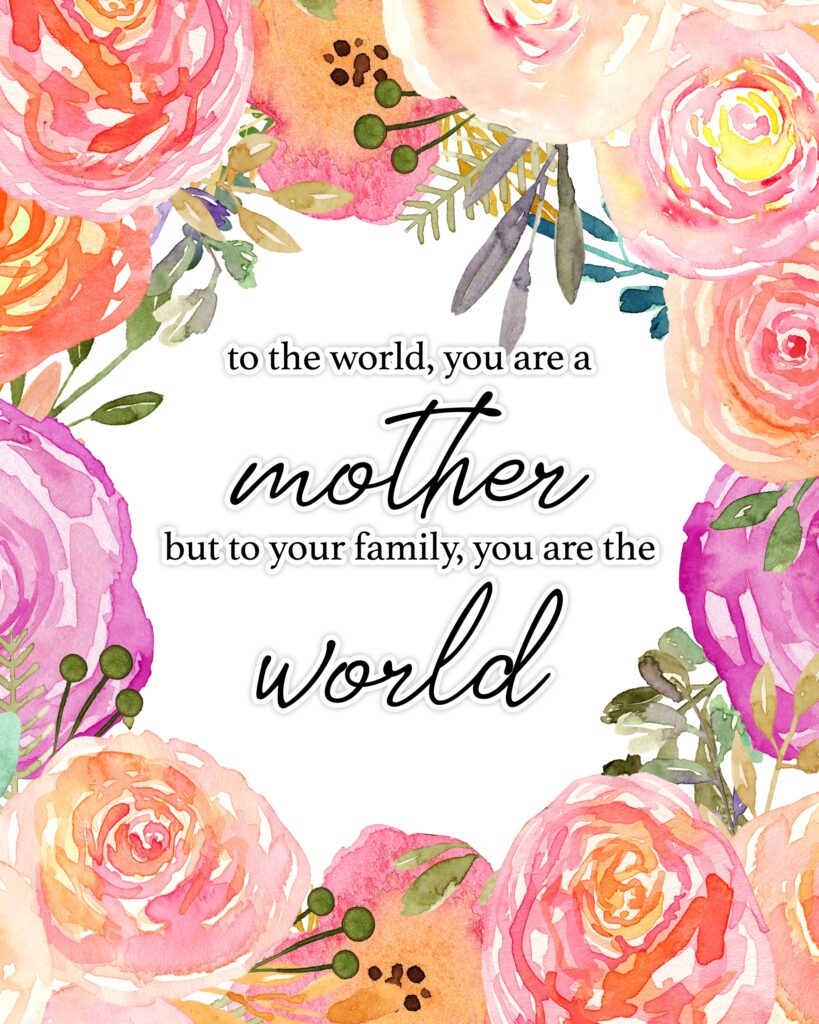 Fabulous Free Printable Mother s Day Inspirational Quote The Cottage Market