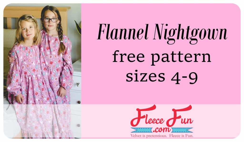 Flannel Nightgown Sewing Pattern free Fleece Fun
