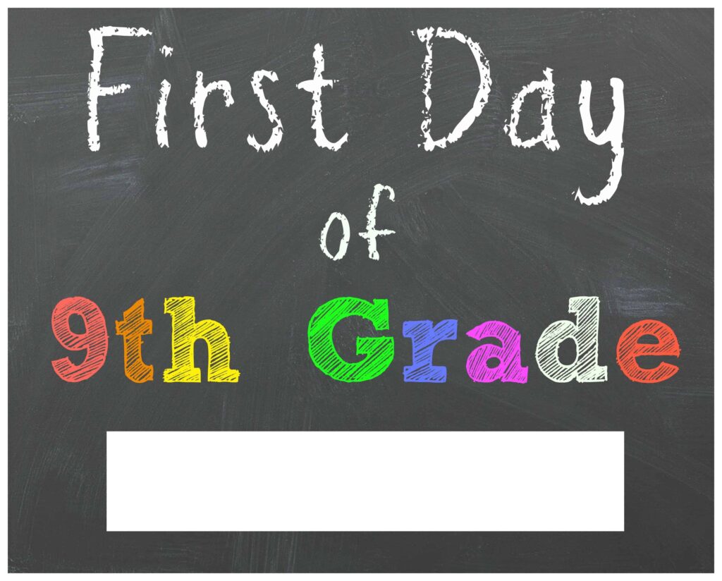 First Day Of 9th Grade Sign Free Printable