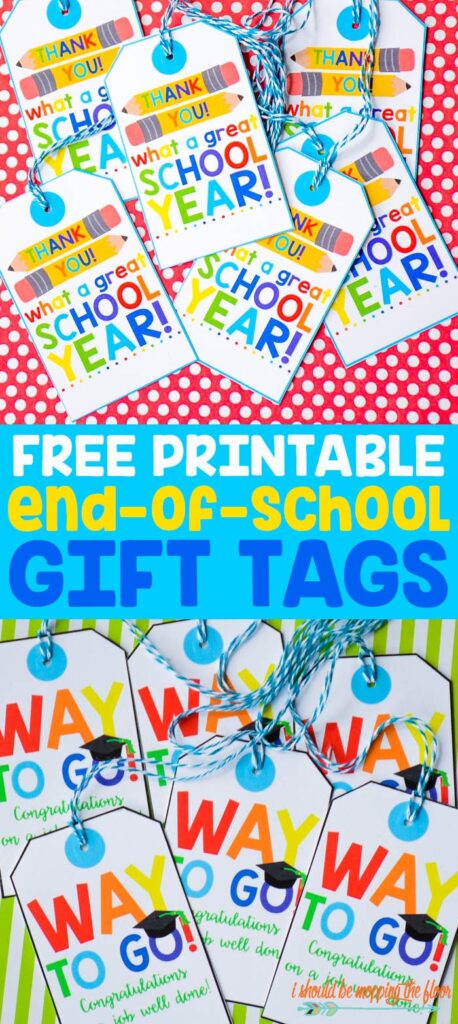 Free Printable End of School Gift Tags I Should Be Mopping The Floor