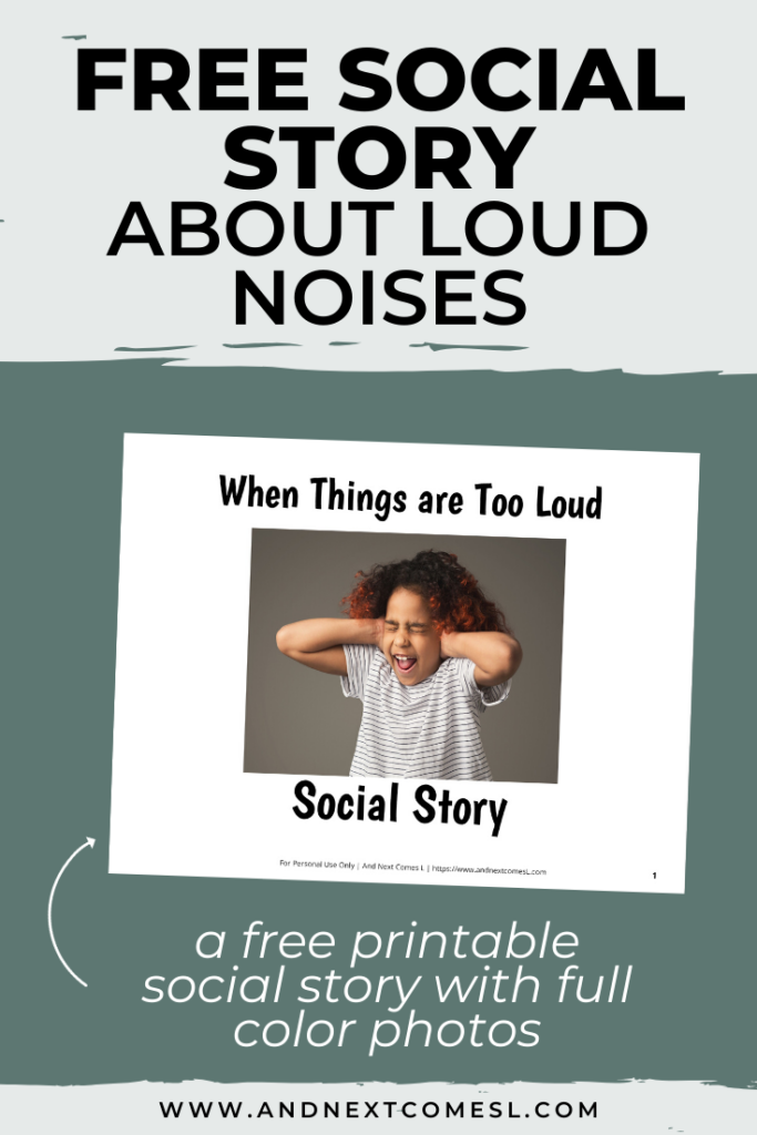 Free Printable Social Story About Coping With Loud Noises And Next Comes L Hyperlexia Resources
