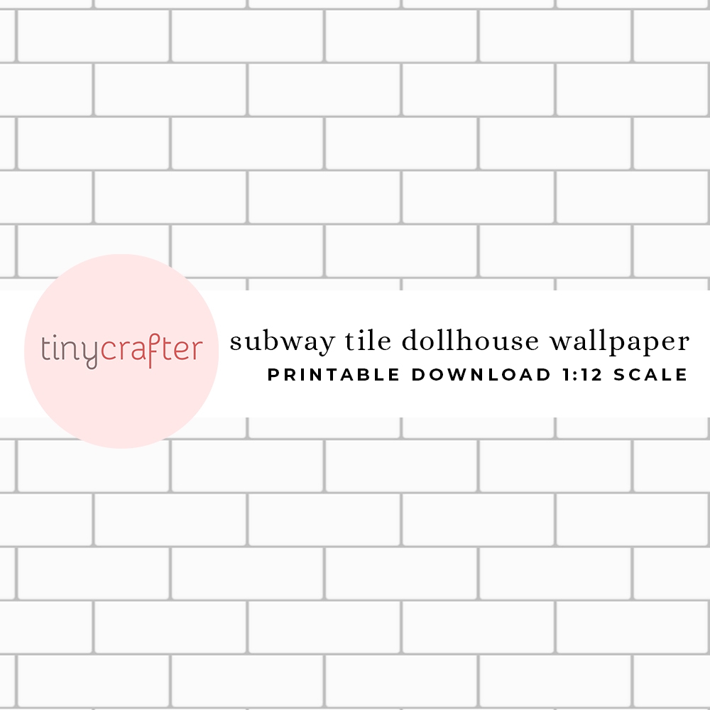 Free Printable Subway Tile Dollhouse WallPaper Tiny Crafter