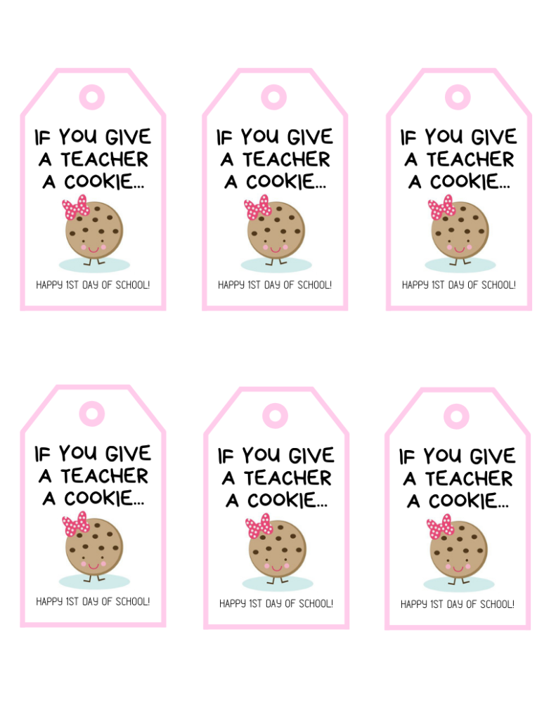 If You Give A Teacher A Cookie Free Printable Gift Tags Baking You Happier