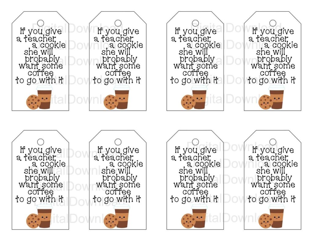 If You Give A Teacher A Cookie Gift Tag Teacher Coworker Etsy Cookie Gifts Printable Tags Gift Tags