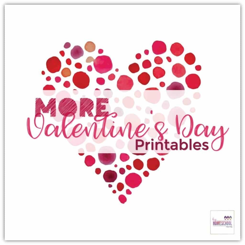 More Valentine s Day Printables Hip Homeschool Moms