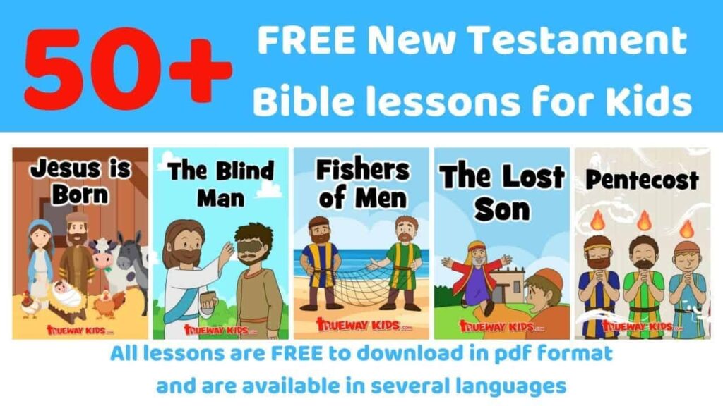 New Testament Bible Lessons For Kids FREE Printable Trueway Kids