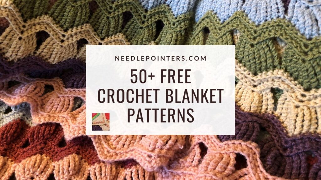 Over 60 FREE Patterns For Crochet Afghans And Blankets Needlepointers