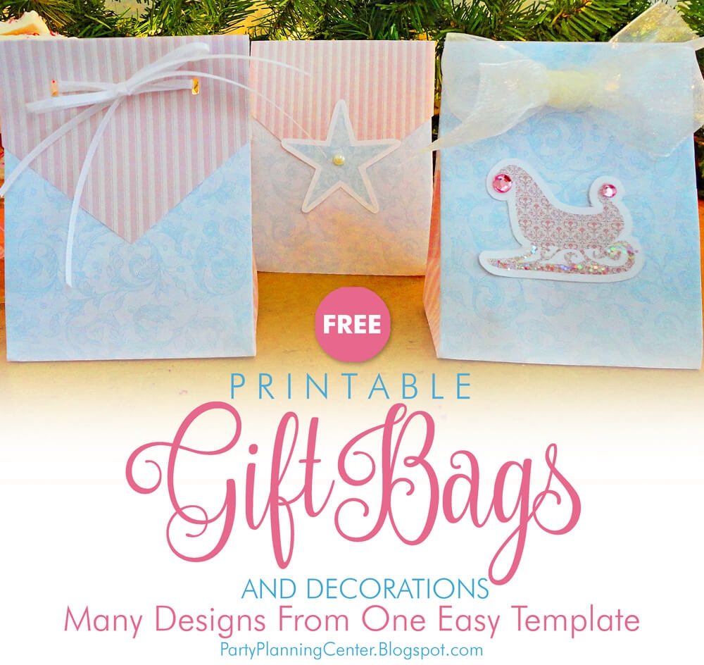 Party Planning Free Holiday Gift Bags Template And Tutorial