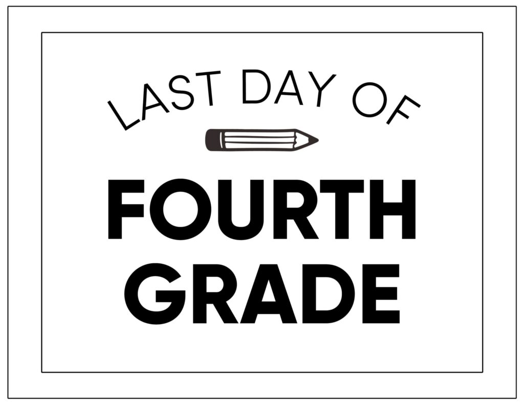 Printable Last Day Of School Signs Paper Trail Design