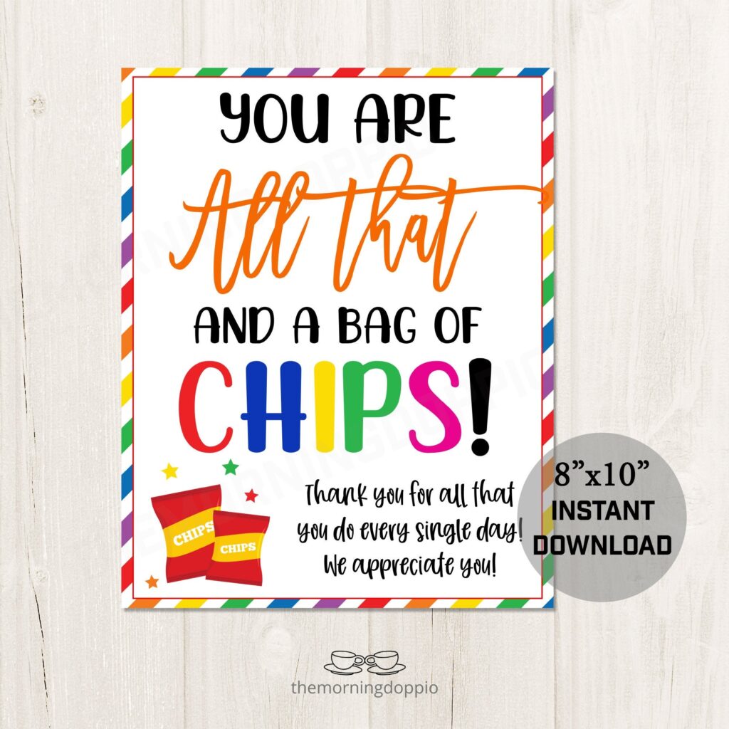 Printable You Are All That And A Bag Of Chips Appreciation Etsy sterreich