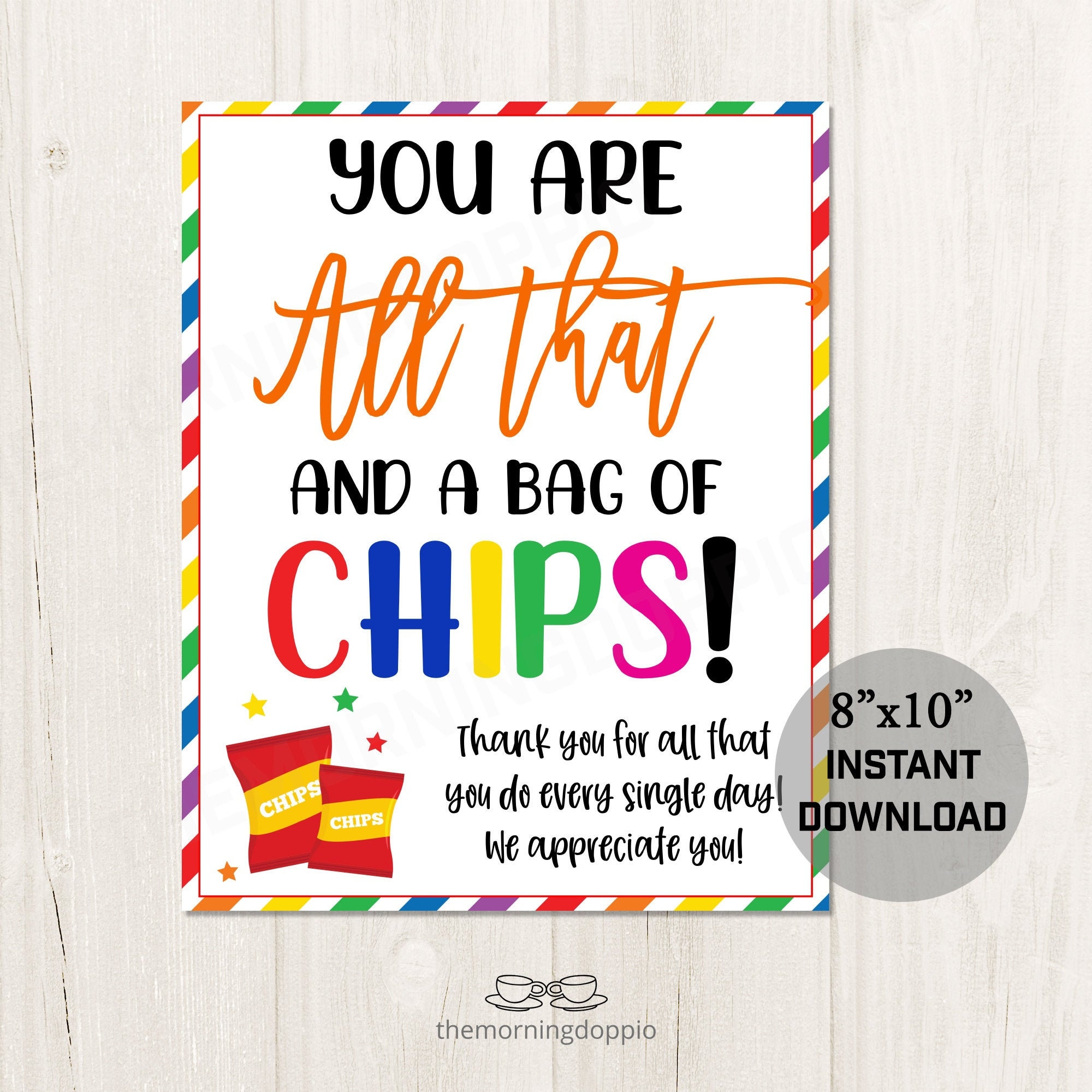 You Re All That And A Bag Of Chips Printable Free Download