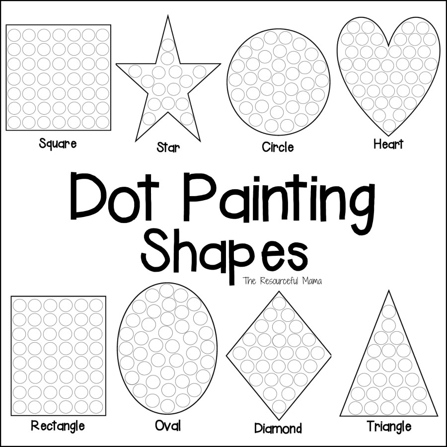 Shapes Dot Painting Free Printable The Resourceful Mama