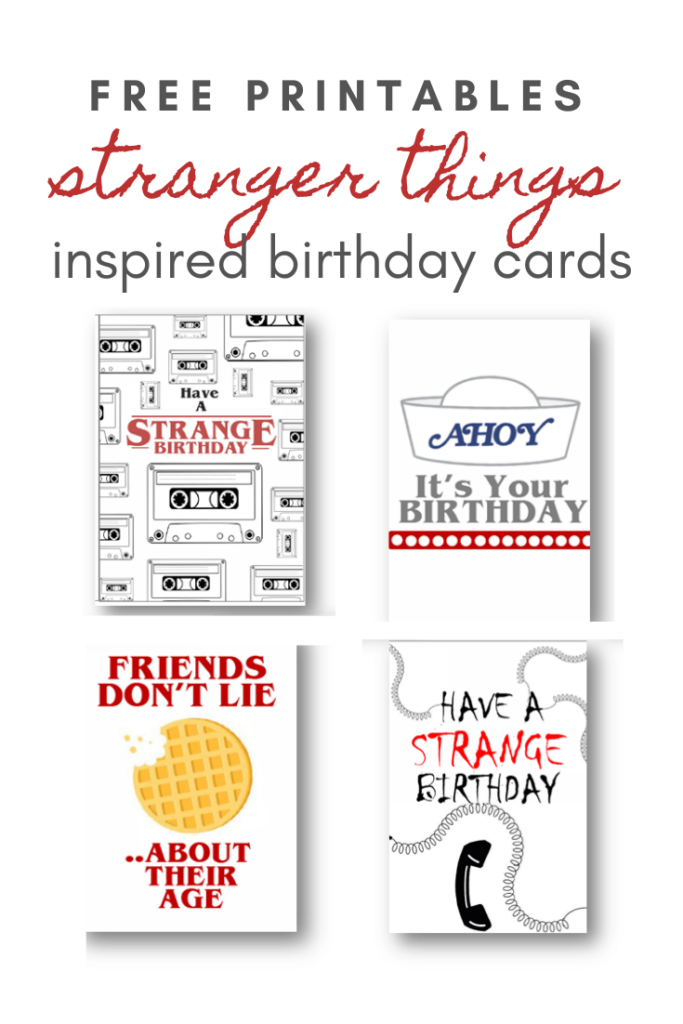 Stranger Things Inspired FREE Birthday Card Printables In 2022 Free Birthday Stuff Free Printable Birthday Cards Birthday Cards