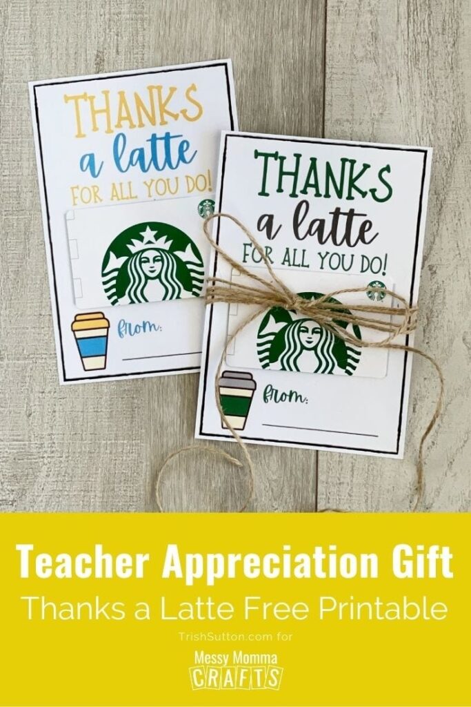 Teacher Appreciation Gift Idea Thanks A Latte Free Printable