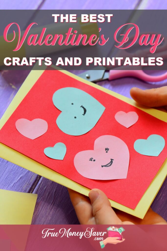The Best Valentine s Day Crafts And Free Printables