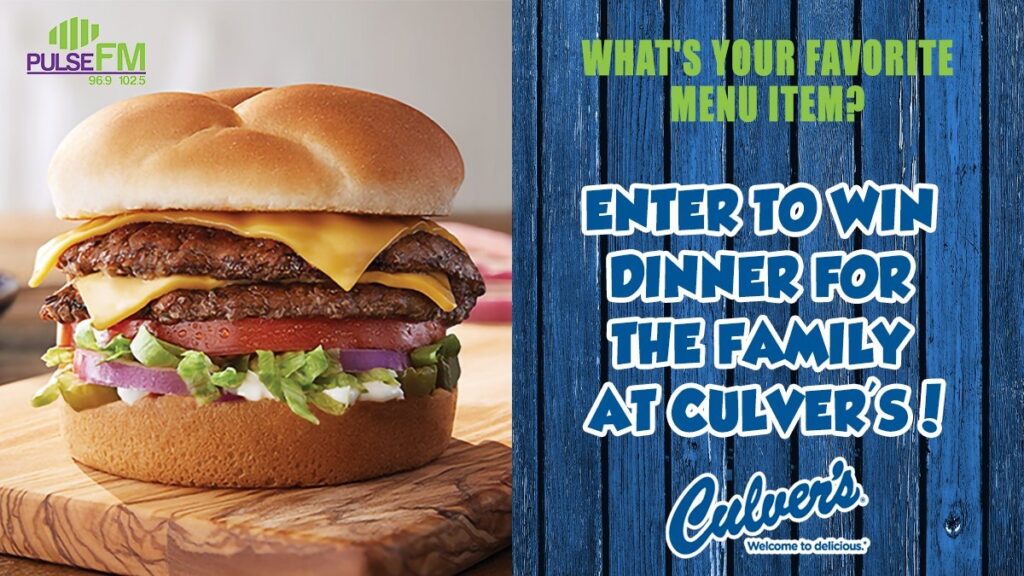 THE NEW PULSE FM On Twitter Tell Us Your Favorite Culver s Menu Item For A Chance To Win Dinner From Culver s Ten Lucky Listeners Will Win Be Our Guest BOG 4 Pack Gift