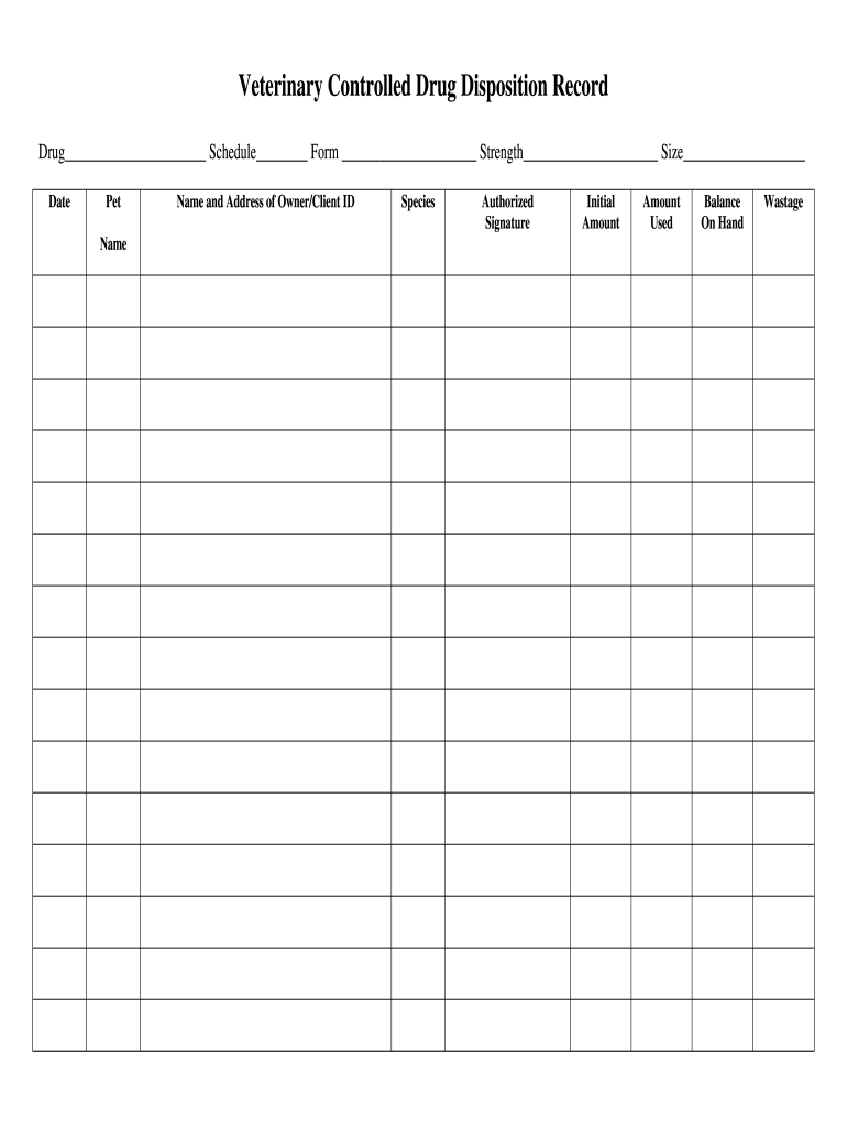 Veterinary Controlled Drug Disposition Record Template Fill Out Sign Online DocHub