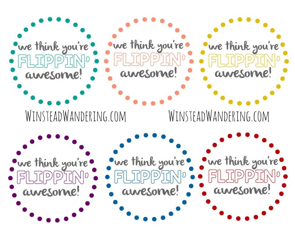 We Think You re Flippin Awesome Free Printable Winstead Wandering Staff Appreciation Printables Appreciation Printable Staff Appreciation