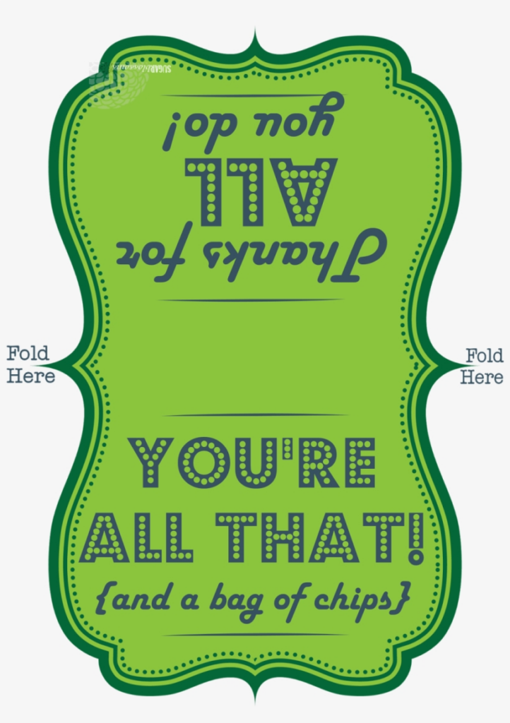 You Re All That And A Bag Of Chips Printable Youre All That And A Bag Of Chips PNG Image Transparent PNG Free Download On SeekPNG