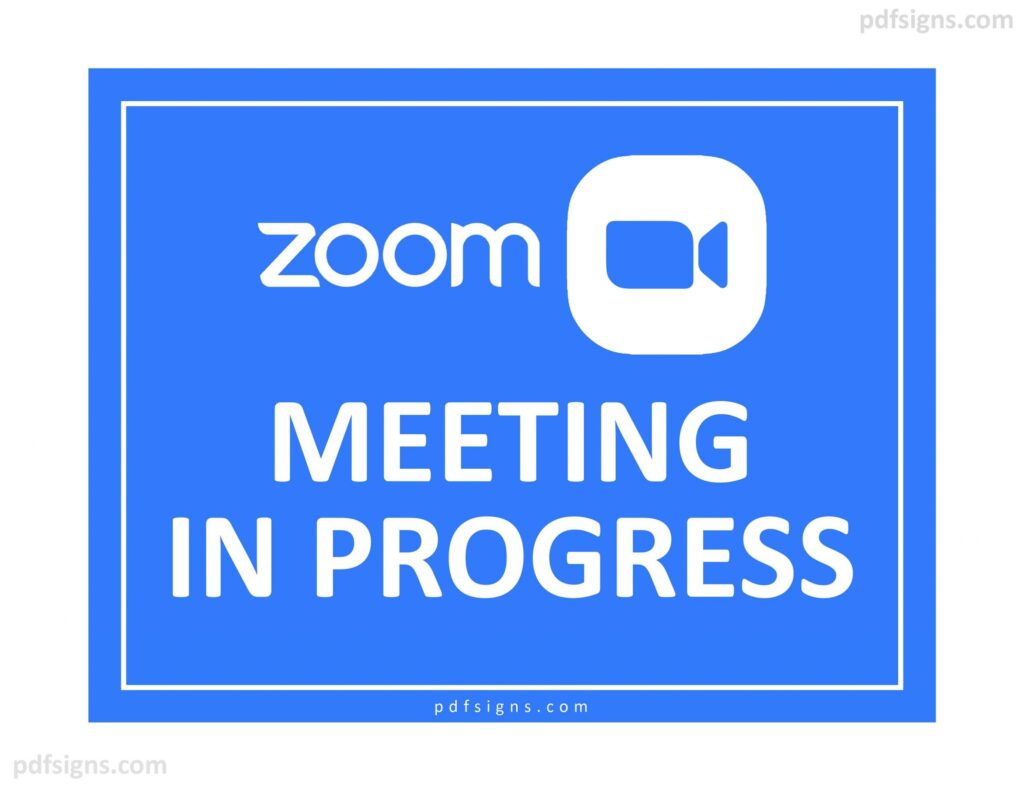 Zoom Meeting In Progress Sign Free PDF Signs
