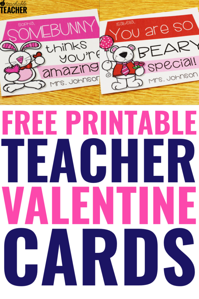 Free Printable Teacher Valentine Cards Your Students Will Love
