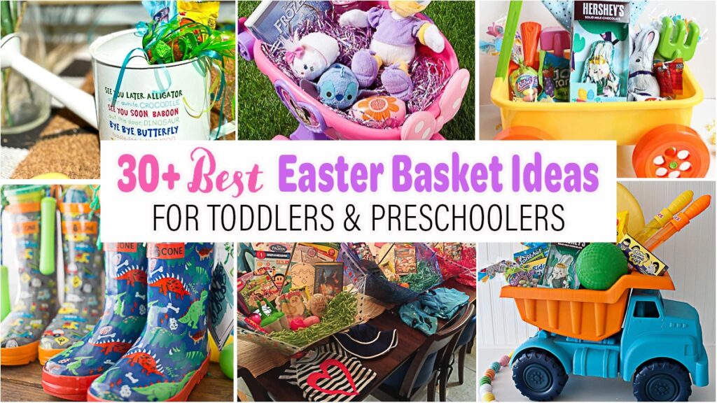 The Best Easter Basket Ideas For Toddlers Preschoolers Happy Toddler Playtime