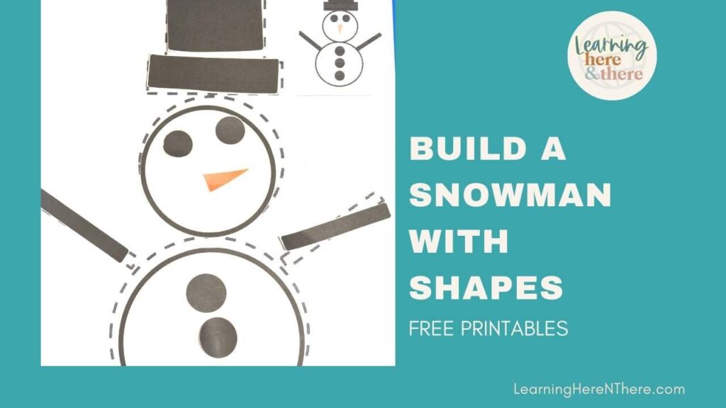 Build A Snowman With Shapes Learning Here And There