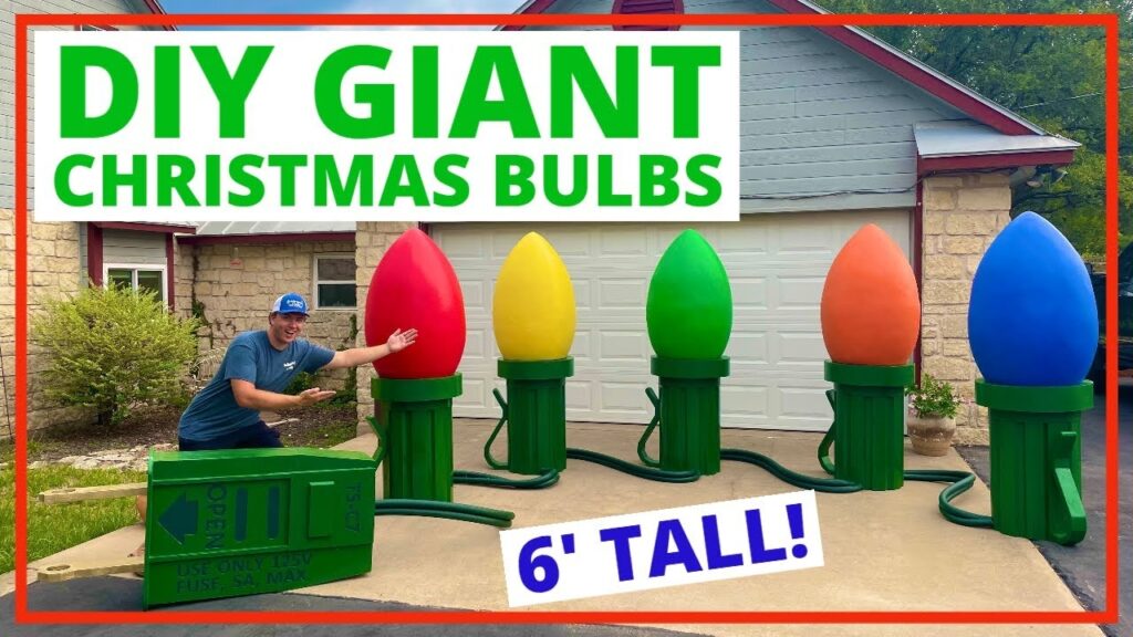 DIY GIANT 6ft Christmas Light Bulb Decorations YouTube