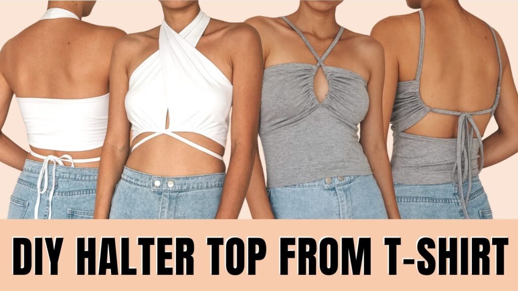 DIY Halter Top From Old T shirt With 2 Different Styles T shirt Refashion Ideas YouTube