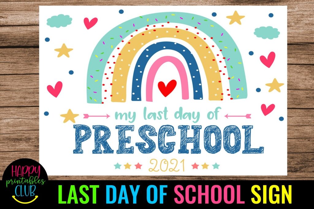 Last Day Of School Sign End Of School Sign Rainbow Themed