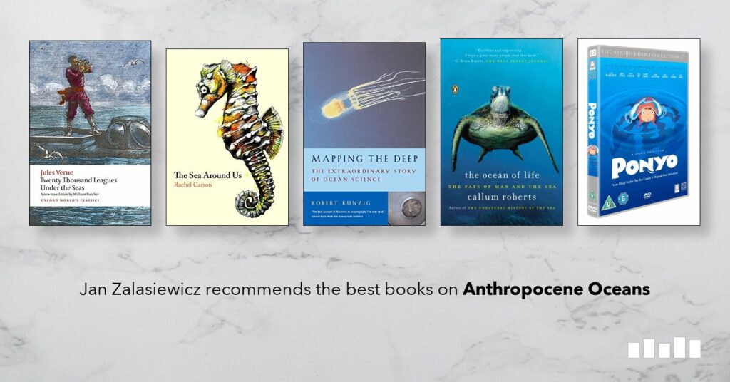 The Best Books On Anthropocene Oceans Five Books Expert Recommendations