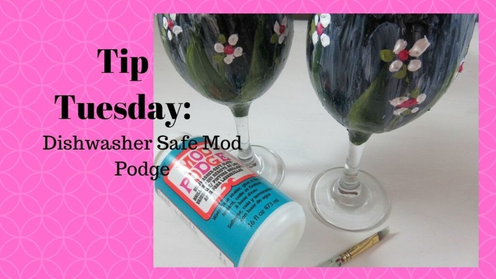 TIP TUESDAY Dishwasher Safe Mod Podge How To Aressa 2019 YouTube